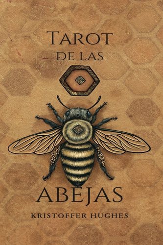 Tarot De Las Abejas, De Kristoffer Hughes. Editorial Matiri, Tapa Blanda, Edición 1 En Español, 2025
