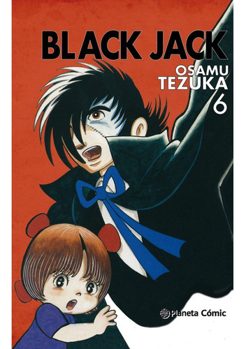 Black Jack Nº 06/08, De Tezuka, Osamu. Editorial Planeta Comic, Tapa Dura, Edición 1 En Español, 2019