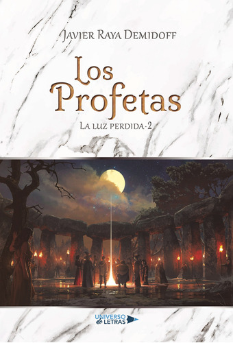 Los Profetas, De Raya Demidoff , Javier.., Vol. 1.0. Editorial Universo De Letras, Tapa Blanda, Edición 1.0 En Español, 2020