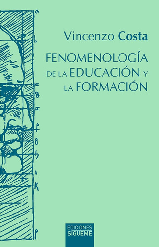 Fenomenologia De La Educacion Y La Formacion - Vicenzo Costa