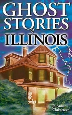 Libro Ghost Stories Of Illinois - Jo-anne Christensen