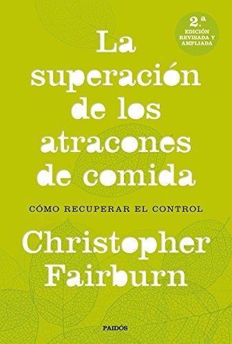 Libro La Superación De Los Atracones De Comida - C. Fairburn