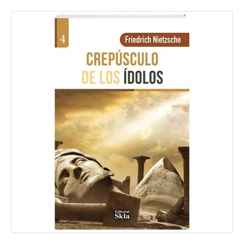 Libro Crepúsculo De Los Ídolos