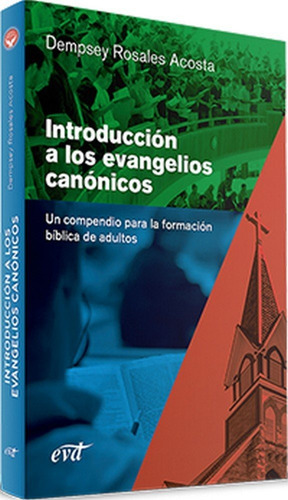 Introduccion A Los Evangelios Canonicos - Rosales Acosta,...