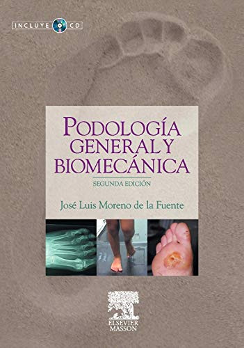 Libro Podología General Y Biomecánica De Jose Luis Moreno De