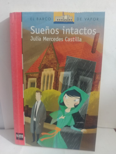 Sueños Intactos Julia Mercedes Castilla De Norma Original