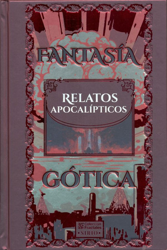 Fantasía Gótica. Relatos Apocalípticos, De Editores Mexicanos Unidos. Editorial Emu (editores Mexicanos Unidos), Tapa Dura, Edición 01 En Español, 2012