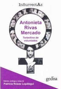 Insurrectas 2 Antonieta Rivas Mercado