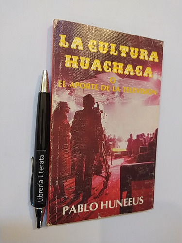 La Cultura Huachaca  P Huneeus Editorial Nueva Generacion