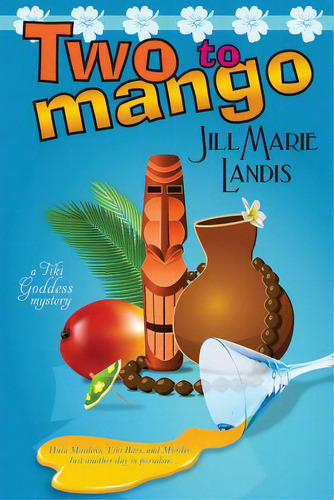 Two To Mango, De Landis, Jill Marie. Editorial Bell Bridge Books, Tapa Blanda En Inglés