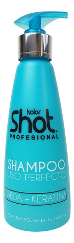 Shampoo Liso Perfecto Con Seda Y Queratina Kolor Shot 300ml