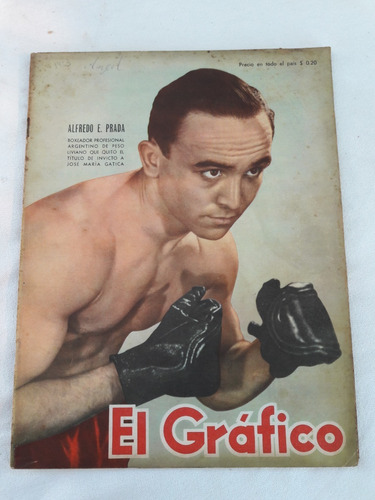 El Gráfico Nº 1453 Año 1947 Alfredo Prada Boxeo Sudamericano