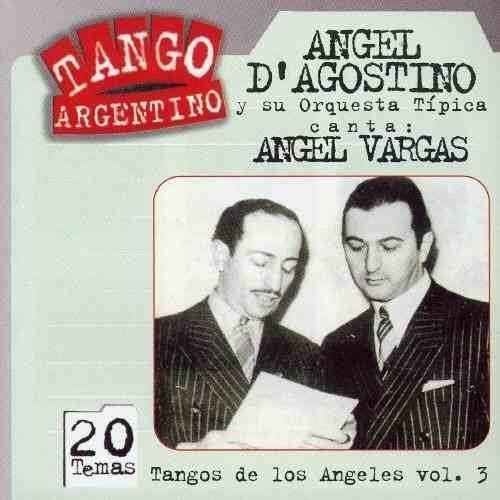 Cd - Tangos De Los Angeles Vol. 3 - D'agostino / Vargas