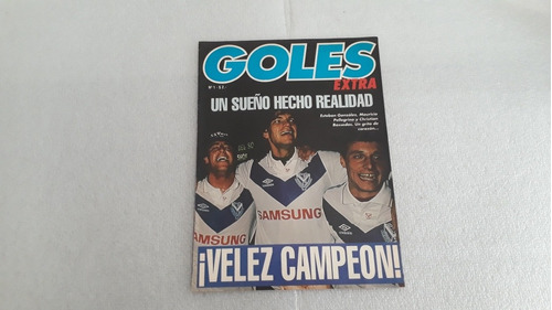Revista Goles Extra Velez Campeón 1993 Con Póster Central
