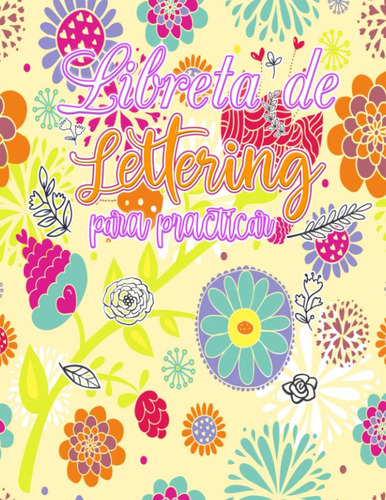 Libro: Libreta De Lettering Para Practicar: Cuaderno A4 Punt