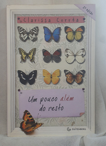 Livro Um Pouco Além Do Resto - Clarissa Corrêa - Editora Gutenberg (Usado)