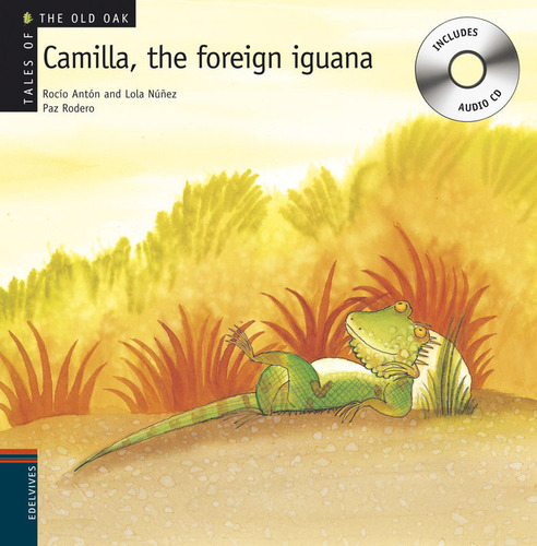 Camilla The Foreign Iguana +cd, (tales Of Teh Old Oak) - Ant