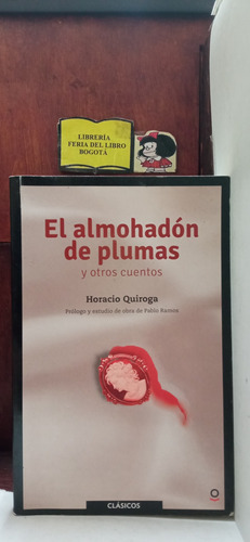 Horacio Quiroga - El Almohadón De Plumas - Cuentos - 2019