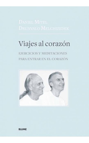 Viajes Al Corazon - Mitel, Daniel