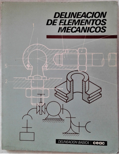 Delineacion De Elementos Mecanicos - Basica Ceac 1977