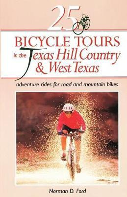 Libro 25 Bicycle Tours In The Texas Hill Country And West...