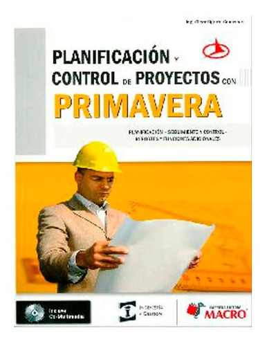Planificacion Y Control De Proyectos Con Primavera, De Ugarte Olger. Editorial Macro, Tapa Blanda, Edición 1 En Español, 2010