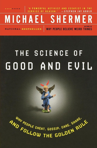 Libro: The Science Of Good And Evil: Why People Gossi