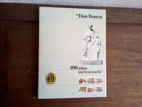 Don Bosco 100 Años En Venezuela 