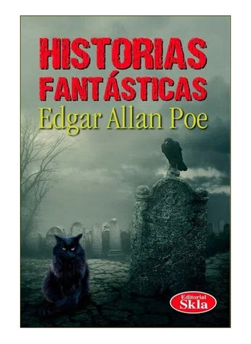 Historias Fantasticas Edgar Allan Poe Misterio Terror Libro