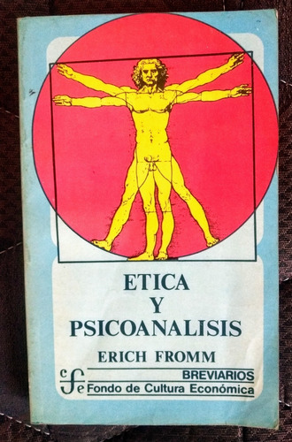 Erich Fromm Ética Y Psicoanálisis
