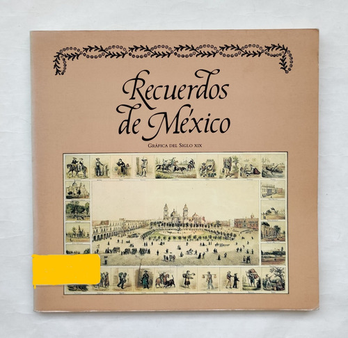 Libro Recuerdos De México. Gráfica Del Siglo Xix