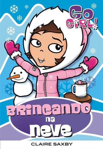 Go Girl - Brincando Na Neve - Novo E Lacrado