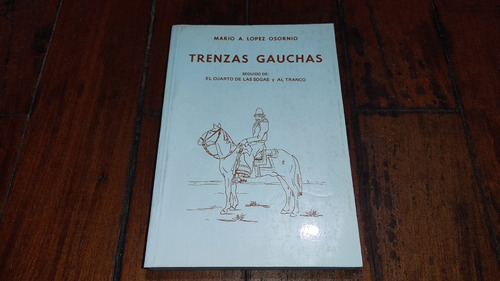 Trenzas Gauchas-mario A. Lopez Osornio- Hemisferio Sur