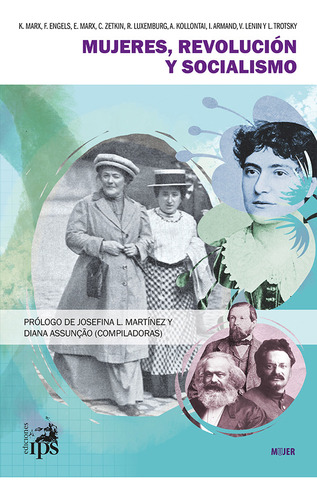 Mujeres, Revolucion Y Socialismo, de Aa. Vv.. Editorial Edic.Ips, tapa blanda en español, 2023