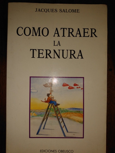 Cómo Atraer La Ternura Espiritualidad J. Salomé E6