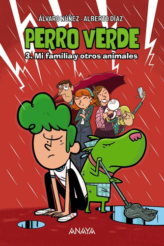 Perro Verde 3: Mi Familia Y Otros Animales, De Diaz, Alberto. Editorial Anaya Infantil Y Juvenil, Tapa Blanda En Español