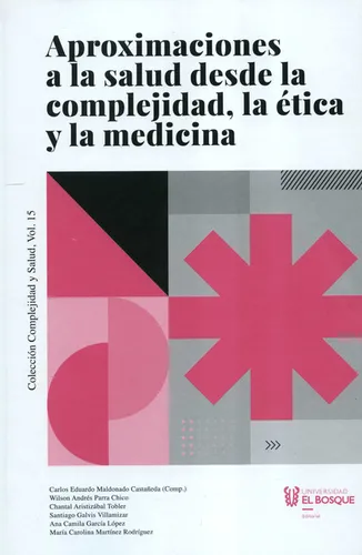Libro Aproximaciones A La Salud Desde La Complejidad, La Éti