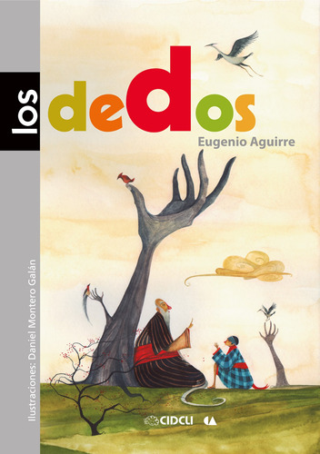 Los dedos, de Aguirre, Eugenio. Serie Delta 3 Editorial Cidcli, tapa blanda en español, 2013