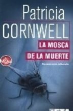 Mosca De La Muerte, - Cornwell,patricia