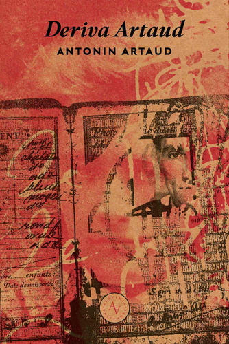 Deriva Artaud (nuevo) - Antonin Artaud, De Antonin Artaud. Editorial Alquimia En Español