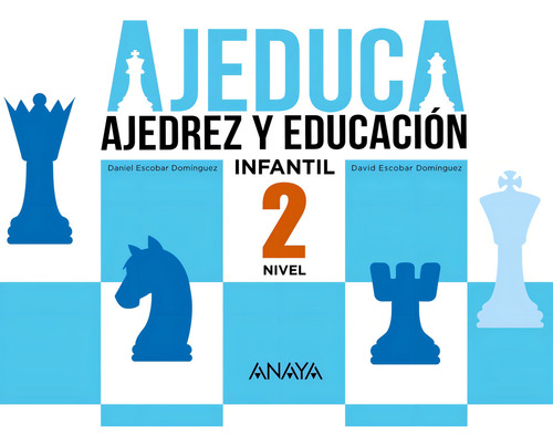 AJEDUCA. Educación Infantil. Nivel 2., de Escobar Domínguez, Daniel. Editorial ANAYA INFANTIL Y JUVENIL, tapa blanda en español, 2021