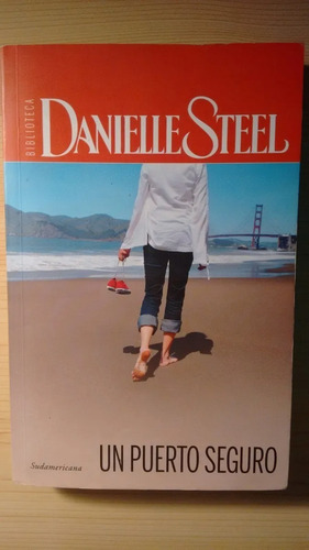 Un Puerto Seguro - Danielle Steel - Novela - Sudamericana