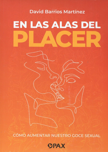 En Las Alas Del Placer - Psicología Humanista -