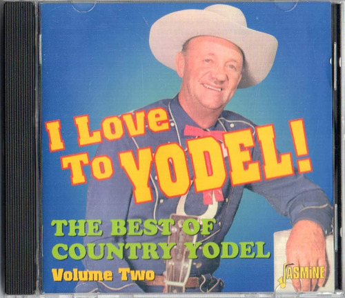 Cd: ¡me Encanta Yodel! - Lo Mejor De Country Yodel, Volumen