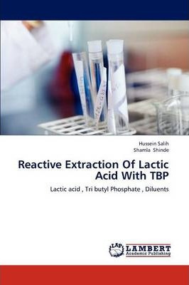 Libro Reactive Extraction Of Lactic Acid With Tbp - Salih...