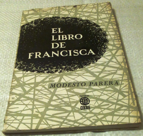 El Libro De Francisca. Modesto Parera. 