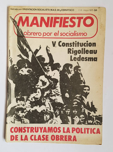 Izquierda Argentina, Manifiesto Obrero Por El Socialismo N.4
