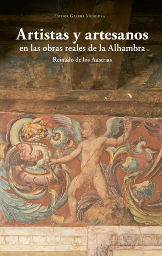 Artistas Y Artesanos En Las Obras Reales De La Alhambra