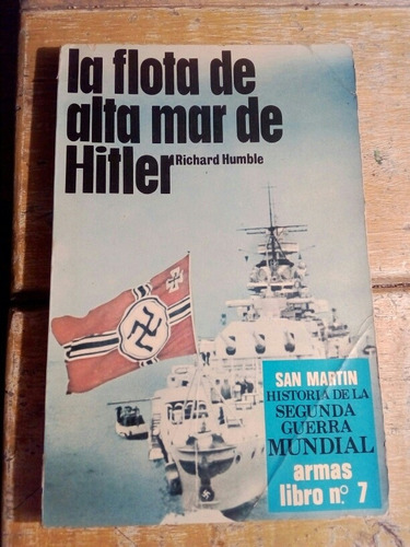 San Martín, La Flota De Alta Mar De Hitler