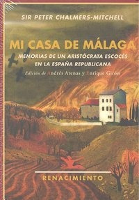 Mi Casa De Malaga - Sir Peter Chalmers-mitchell